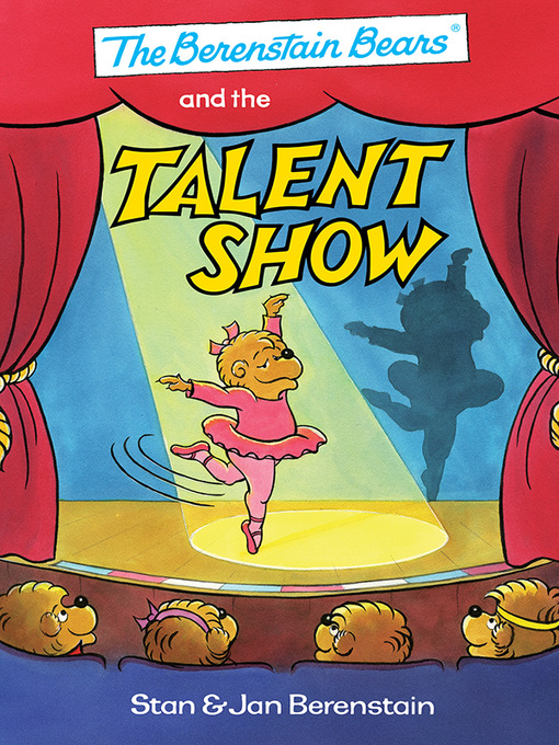 Stan Berenstain创作的The Berenstain Bears and the Talent Show作品的详细信息 - 可供借阅